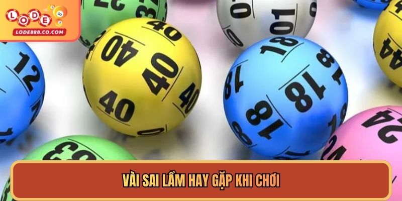Vài sai lầm hay gặp khi chơi